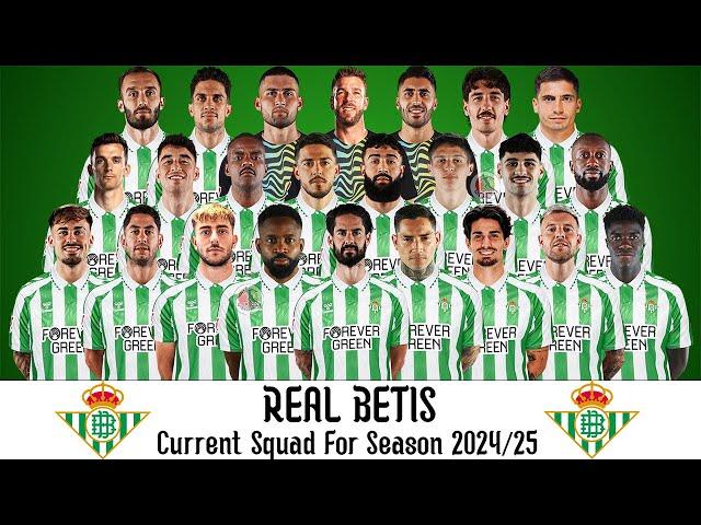 Real Betis Current Squad For Season 2024/25 | Real Betis Squad Update 2024/25 | LA LIGA Squad 24/25