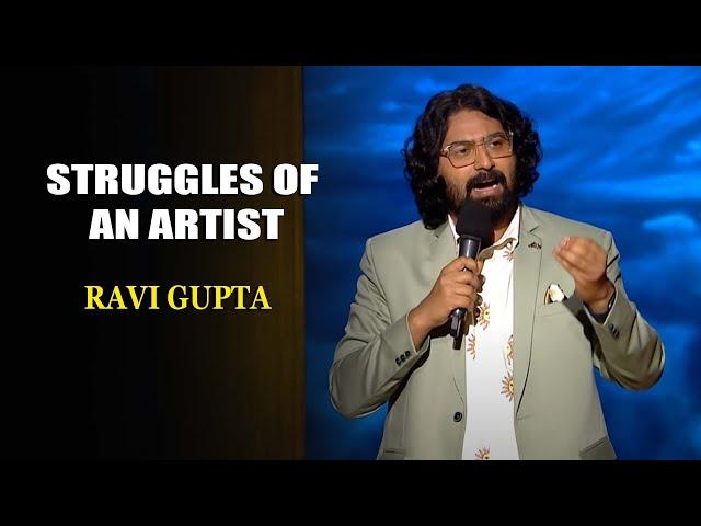 Struggles Of An Artist | Ravi Gupta | India's Laughter Champion