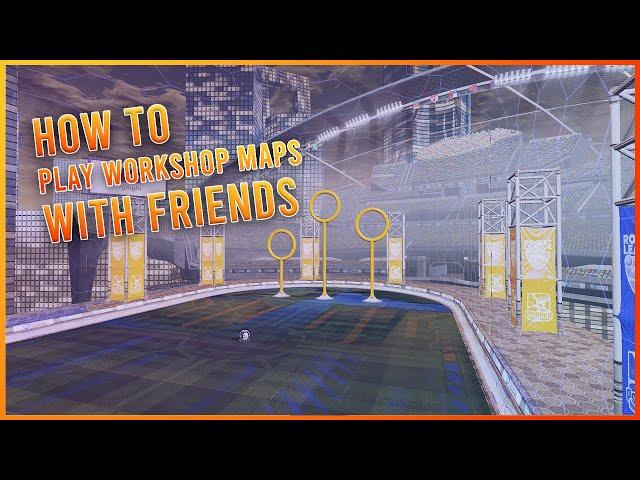 *UPDATED 2024* HOW TO PLAY WORKSHOP MAPS WITH FRIENDS ON ROCKET LEAGUE