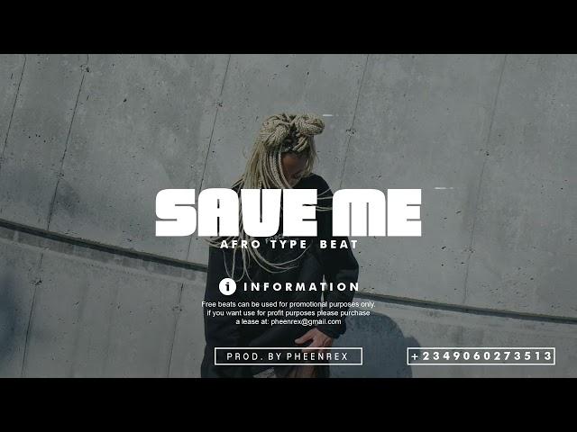 Afrobeat Instrumental 2024 " SAVE ME " ( Afroswing x Afro pop Type Beat #Pheenrex)