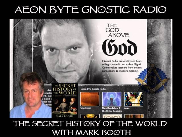 The Secret History of the World: Aeon Byte Gnostic Radio