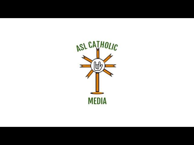 Welcome to ASL Catholic Media!