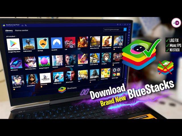 Download Brand New BlueStacks Android Emulator!  Fully Optimize For Low-End PC and Laptops