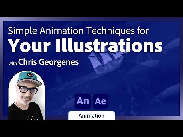 How to Bring Illustrations to Life in Adobe Animate with Chris Georgenes