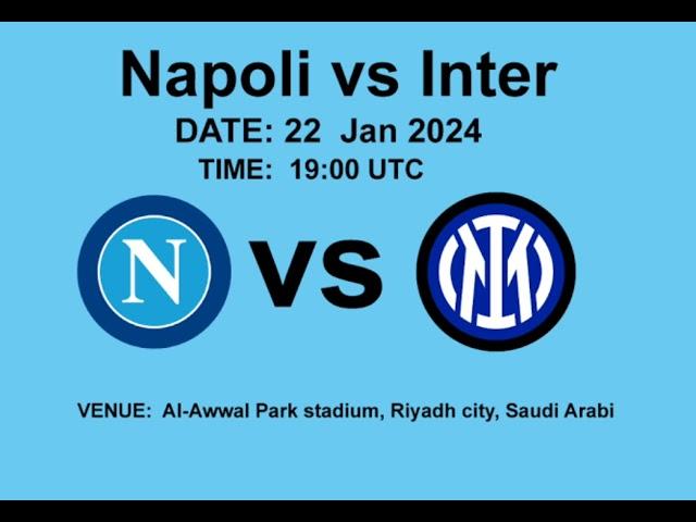 NAPOLI VS INTER - SUPER CUP FINAL MATCH PREDICTION