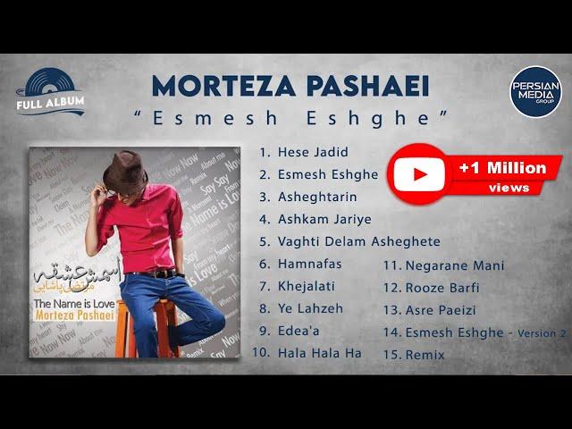 Morteza Pashaei - Esmesh Eshghe I Full Album ( مرتضی پاشایی - اسمش عشقه )