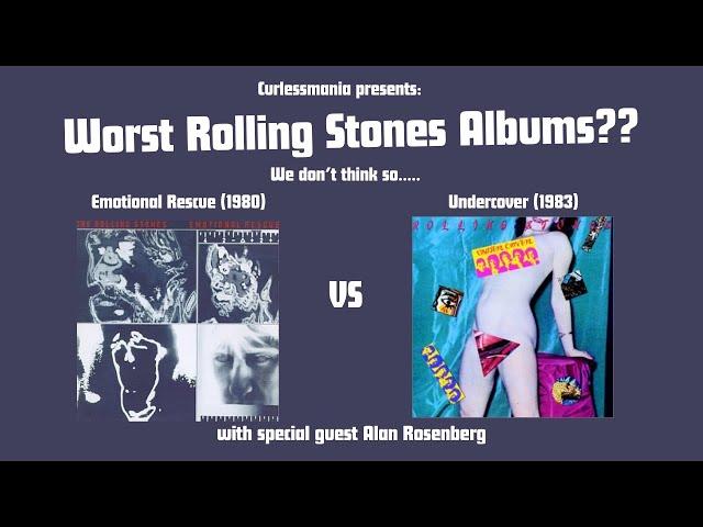 Rolling Stones Worst?! Nope. Emotional Rescue (1980) vs. Undercover (1983)