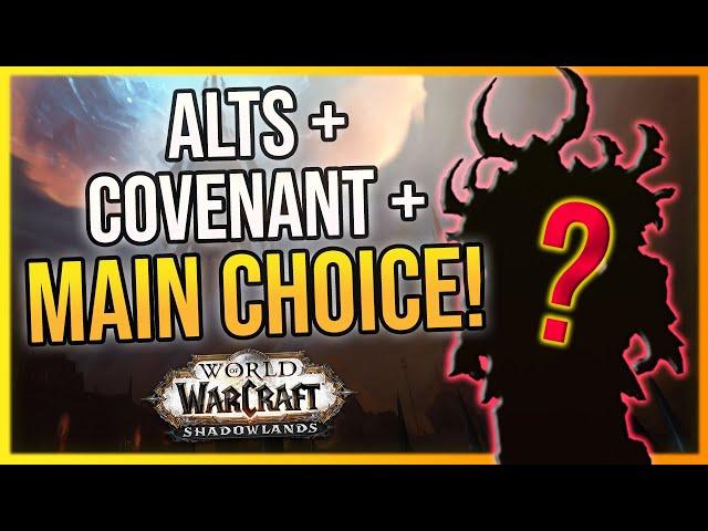 Shadowlands MAIN & ALT Choices + Covenants! What's Yours?! Reasons & Discussion | LazyBeast