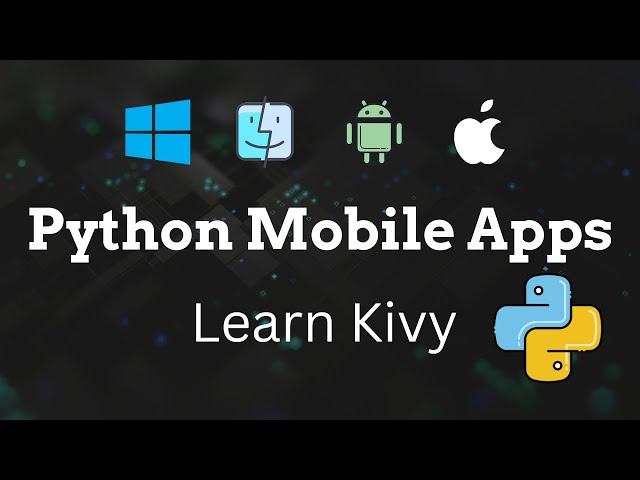 Build a Kivy Python App – Step-by-Step Mobile App Tutorial