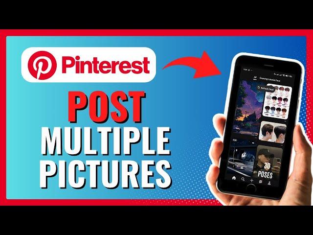 How to POST MULTIPLE PICTURES on PINTEREST 2024!