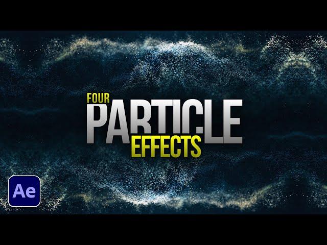 4 Great Particle Effects in After Effects | Motion Graphics Tutorial (No Plugins)