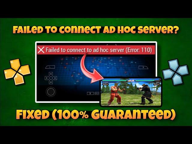 FIXED! Ad Hoc Server Error in Tekken 6 Multiplayer on PPSSPP (Android,iOS) | Easy Solution