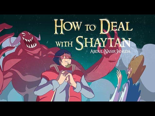 How to Deal with Shaytan