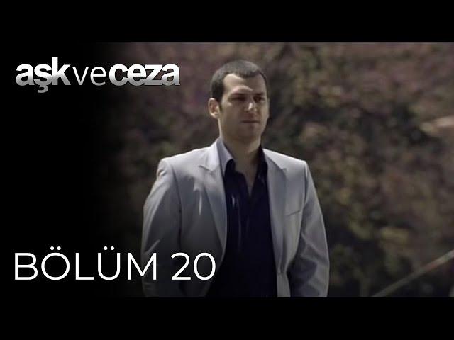 Aşk ve Ceza | 20.Bölüm