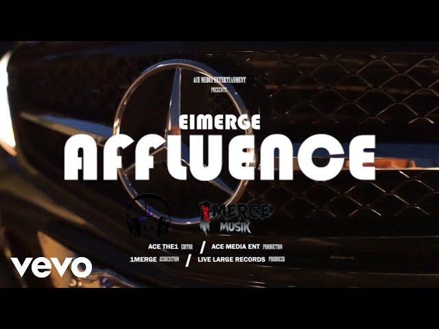 Eimerge - Affluence (Official Music Video)