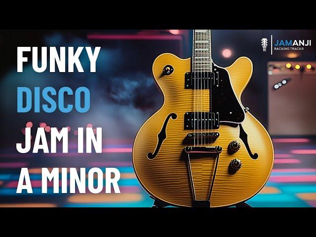 Groove On! Funky DISCO Backing Track in A Minor