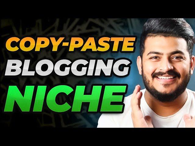 Copy Paste Blogging Niche Idea ( Untapped )