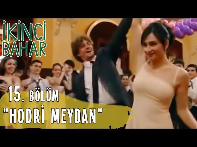 İkinci Bahar 15. Bölüm Tek Parça, "Hodri Meydan"