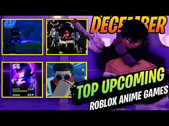 What To Expect - DECEMBER Top Upcoming Roblox Anime Games