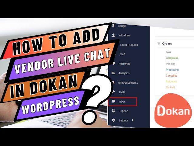 How to add live chat in wordpress | Dokan pro plugin vendor live chat integration | #wplogger