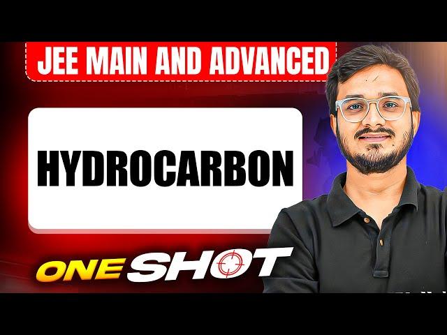 HYDROCARBON in One Shot: All Concepts & PYQs Covered | JEE Main & Advanced