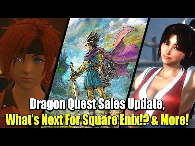 Dragon Quest Sales Update! What's Next For Square Enix? Mai Comes To Street Fighter 6!