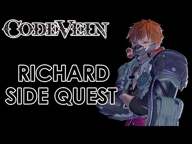 Code Vein - Richard Side Quest (Guide)