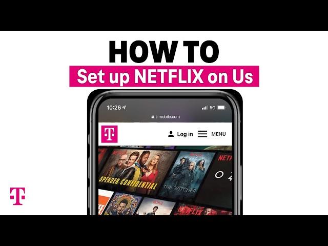 How To Set Up T-Mobile's Netflix on Us Benefit | T-Mobile