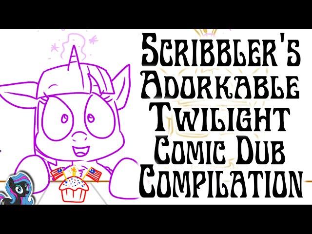 Scribbler's Pony Compilations: Adorkable Twilight Comic Dubs (SAUCY COMEDY)