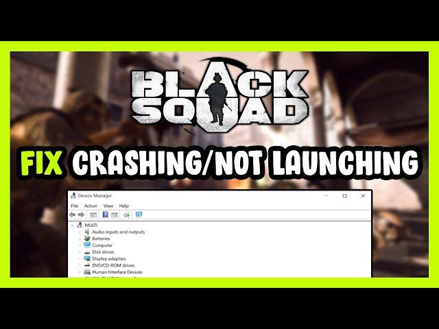 How to FIX Black Squad Crashing / Not Launching!