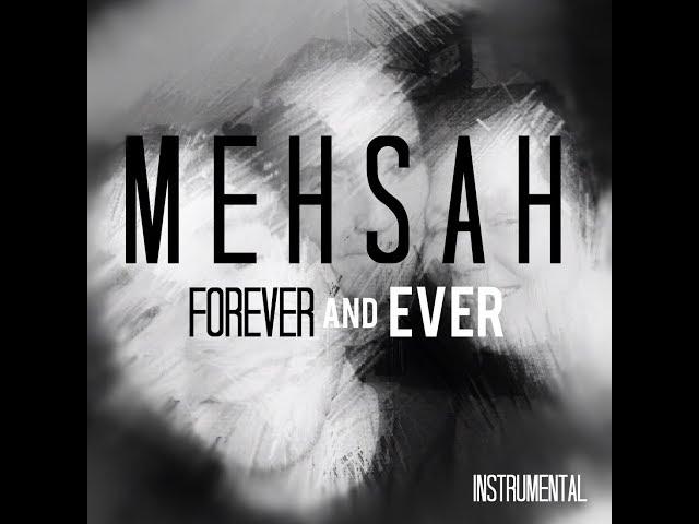 Mehsah - Forever and Ever ( Instrumental - Piano - Voice )