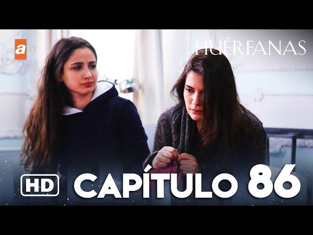 Huérfanas - Capítulo 86