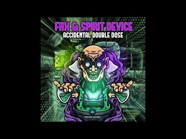 FNX & Spirit Device - Accidental Double Dose