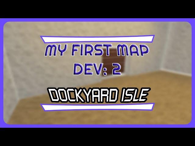 Dockyard Isle - [DEV PROGRESS: 2]