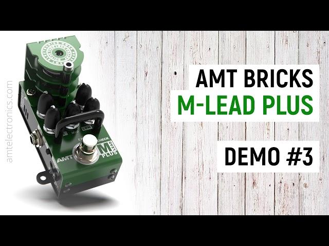 AMT Bricks M-Lead Plus (demo #3)