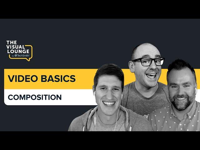 Video Editing Basics - Composition