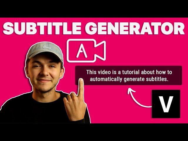 Subtitle Generator - The Fastest Way to Add Subtitles to Video
