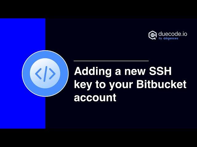 Adding a new SSH key to your Bitbucket account | duecode.io