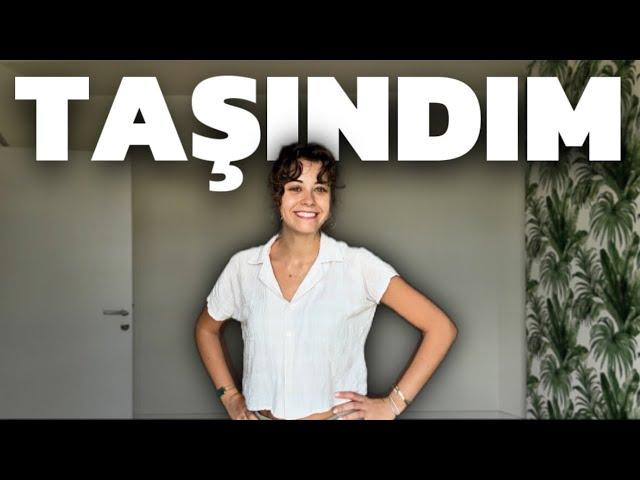 TAŞINDIM! | Yaşam Günlükleri