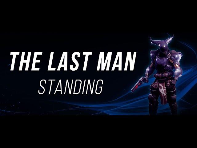 The Last Man Standing | Destiny 2 pvp highlights