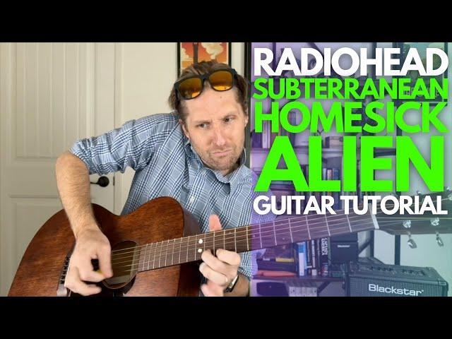 Subterranean Homesick Alien by Radiohead Guitar Tutorial - Guitar Lessons with Stuart!