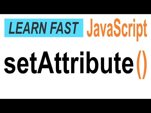 JavaScript element.setAttribute: JavaScript Tutorial for Beginners