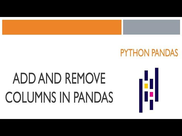 #4 Python Pandas: Add and Remove Columns in Pandas