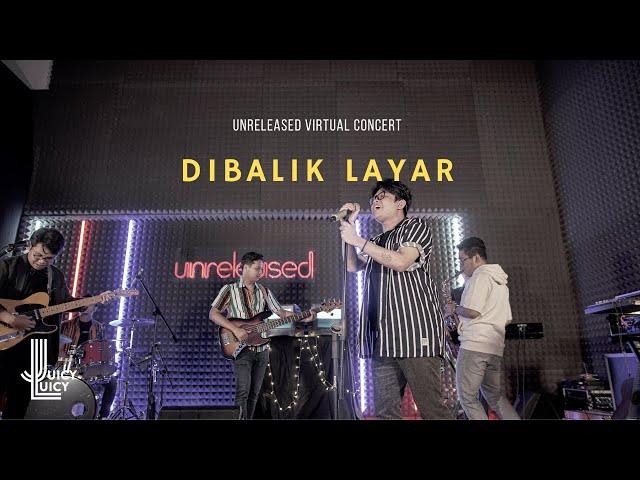 Juicy Luicy  - Dibalik Layar (Unreleased Virtual Concert)