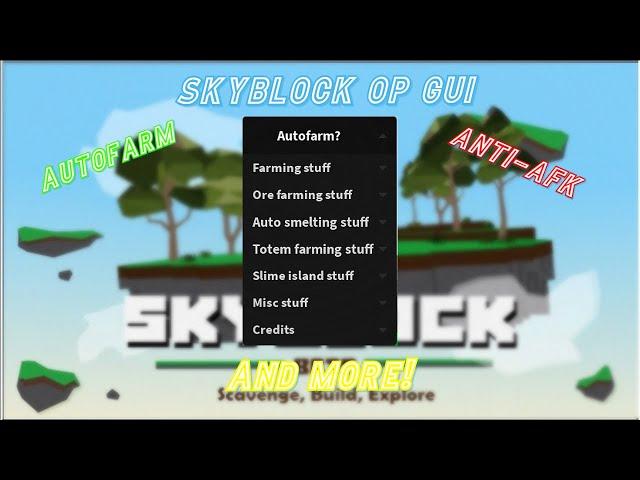 SKYBLOCK OP GUI! ~ AUTOFARM, ANTI-AFK AND MORE! (Roblox)