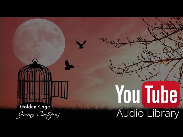 Jimena Contreras - Golden Cage [No Copyright Music]