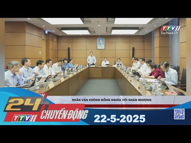 24h Chuyển động 22-5-2025 | Tin tức hôm nay | TayNinhTV