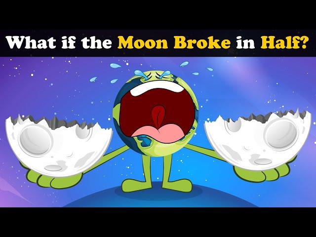 What if the Moon Broke in Half? + more videos | #aumsum #kids #science #education #whatif