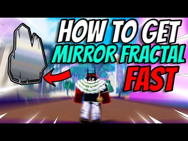 How To Get Mirror Fractals REALLY FAST!!! (Blox Fruits)