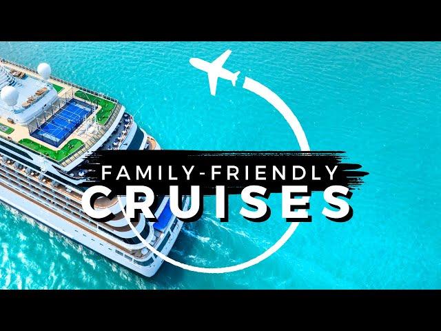 TOP 10 Best Family-Friendly CRUISES for 2024 | Travel With Kids 2024